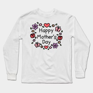 Happy Mother's Day Long Sleeve T-Shirt